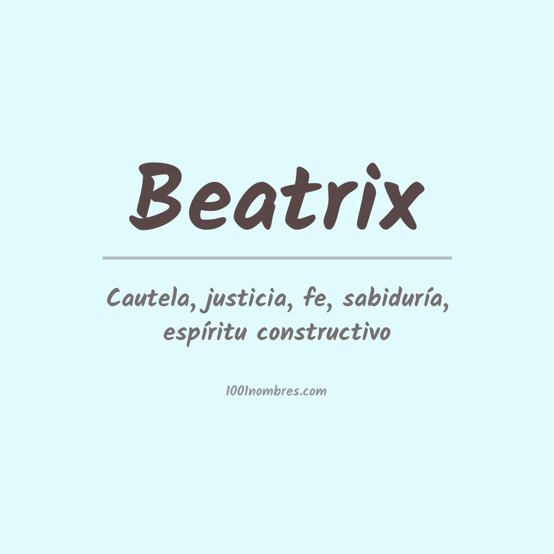Significado del nombre Beatrix