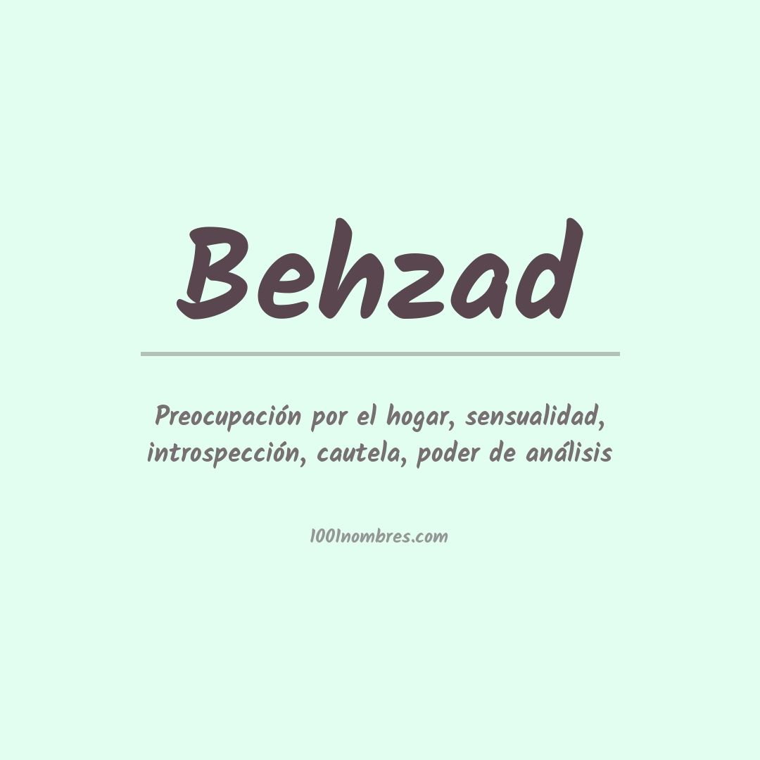 Significado del nombre Behzad