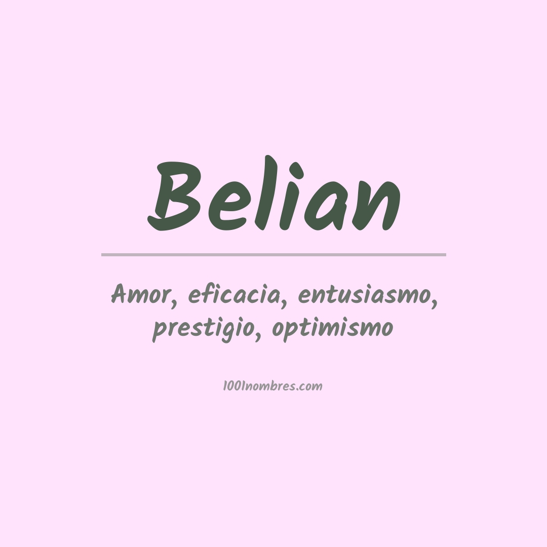 Significado del nombre Belian Significado del nombre Belian