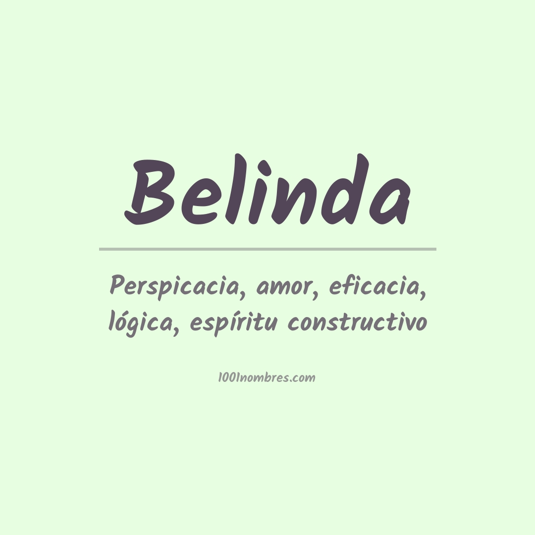 Significado del nombre Belinda