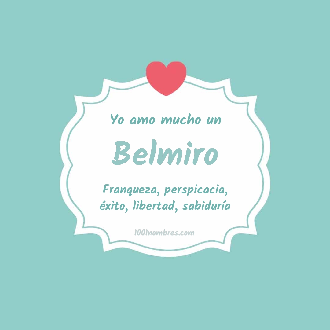 Yo amo mucho Belmiro