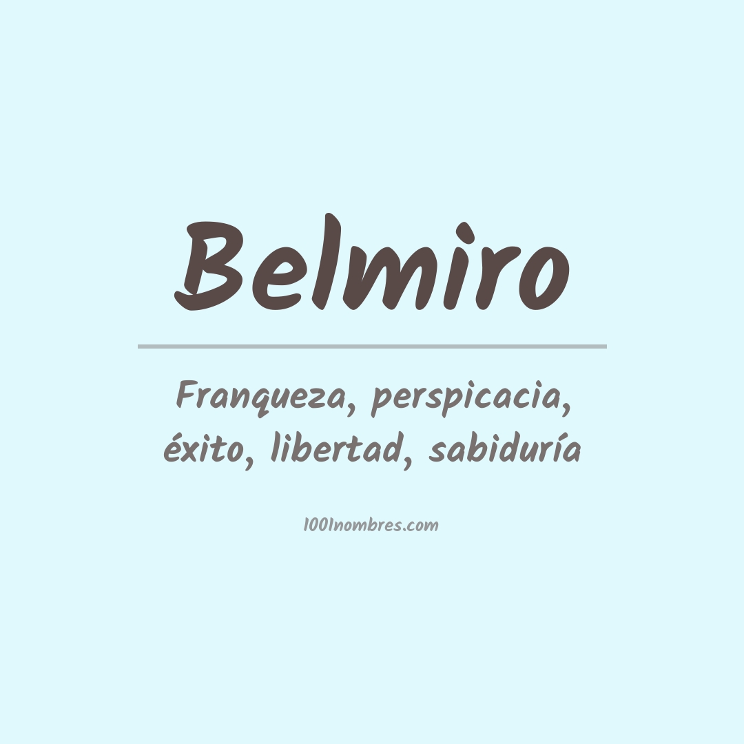 Significado del nombre Belmiro