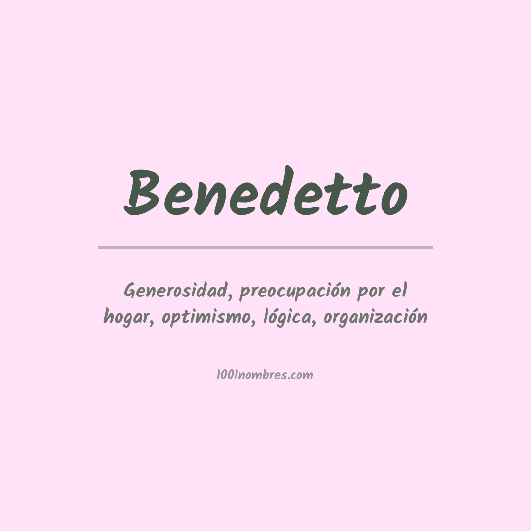 Significado del nombre Benedetto