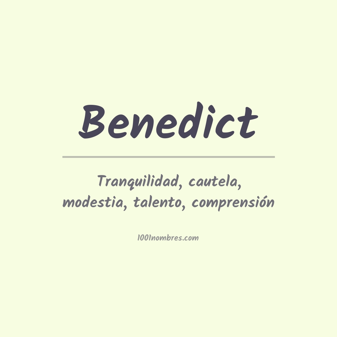 Significado del nombre Benedict
