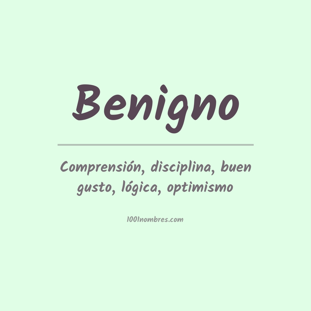 Significado del nombre Benigno