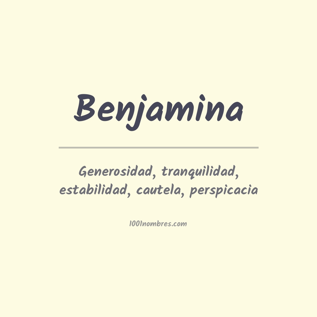 Significado del nombre Benjamina Significado del nombre Benjamina