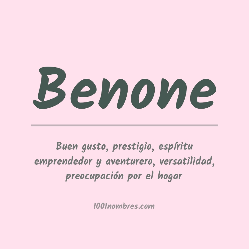 Significado del nombre Benone Significado del nombre Benone