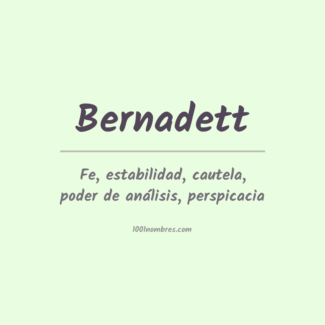 Significado del nombre Bernadett Significado del nombre Bernadett