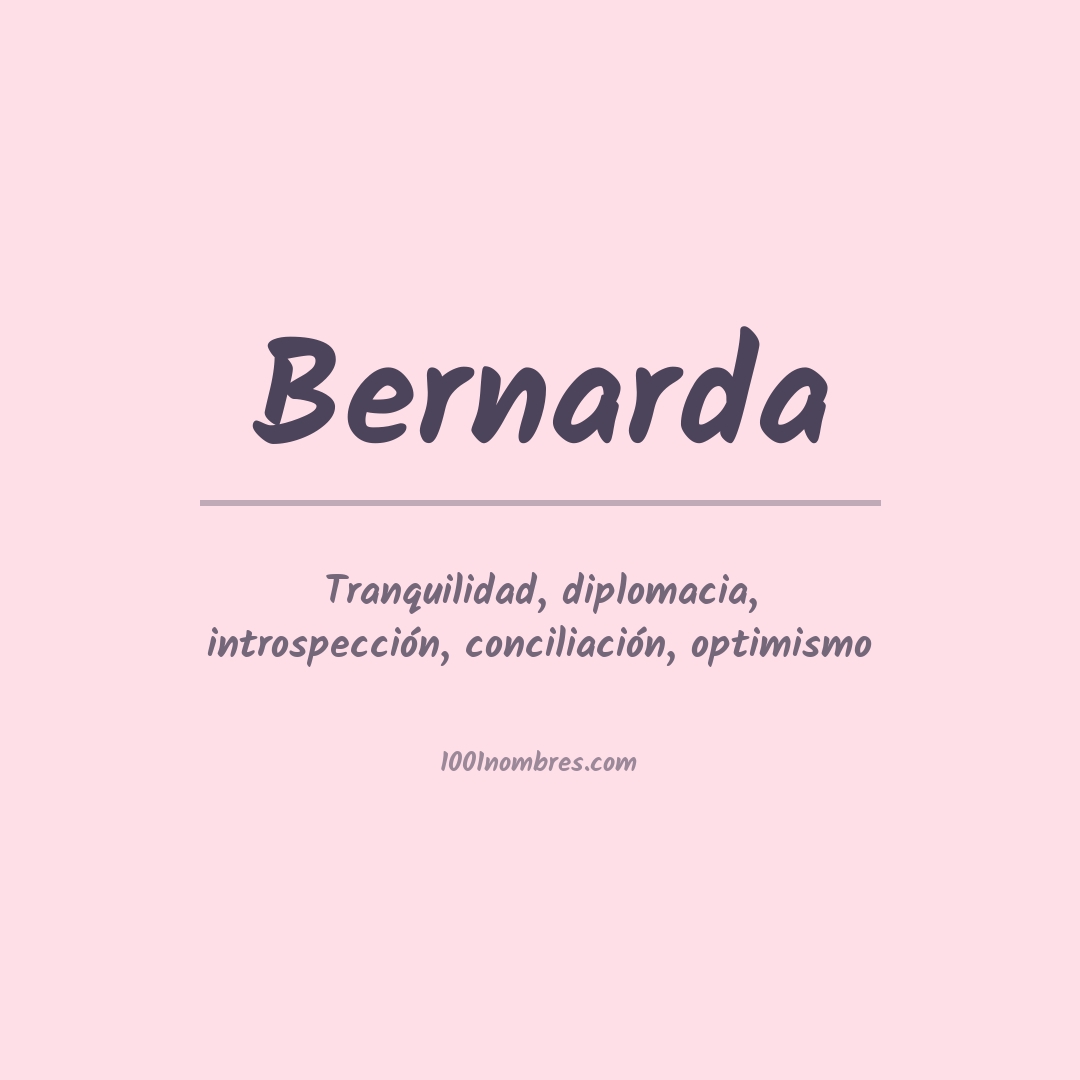 Significado del nombre Bernarda