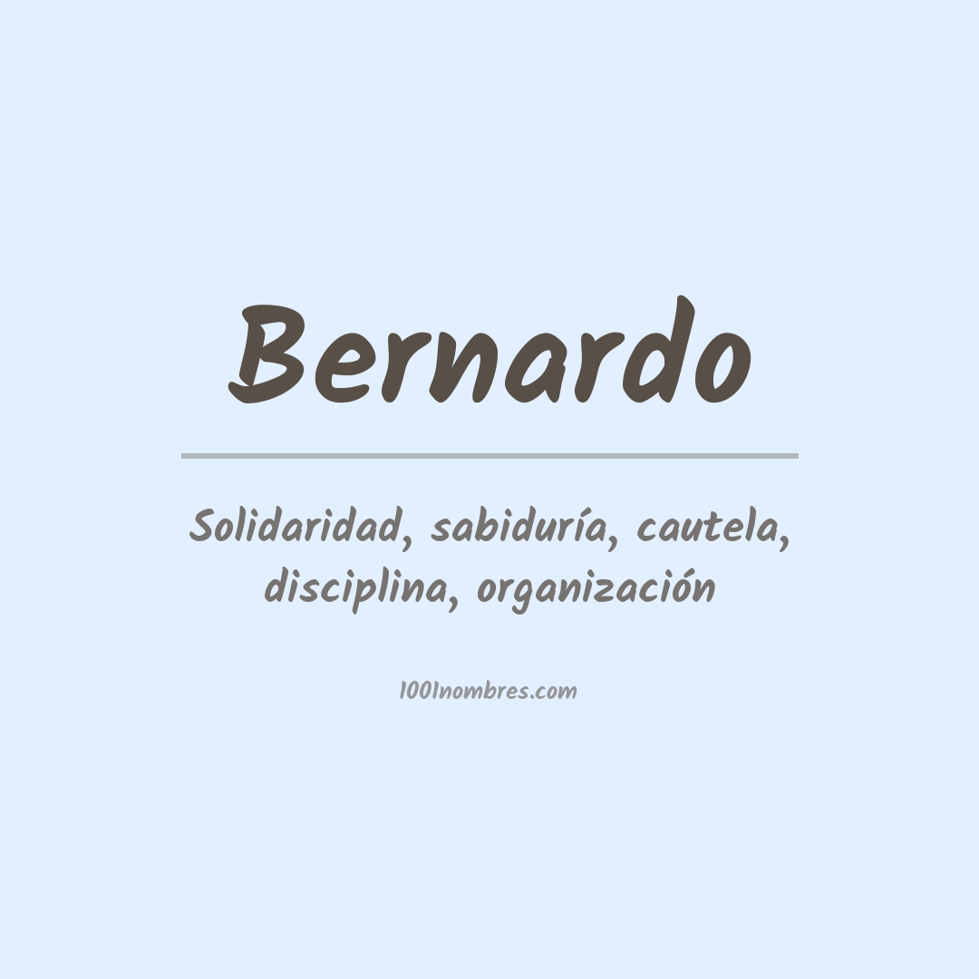 Significado del nombre Bernardo