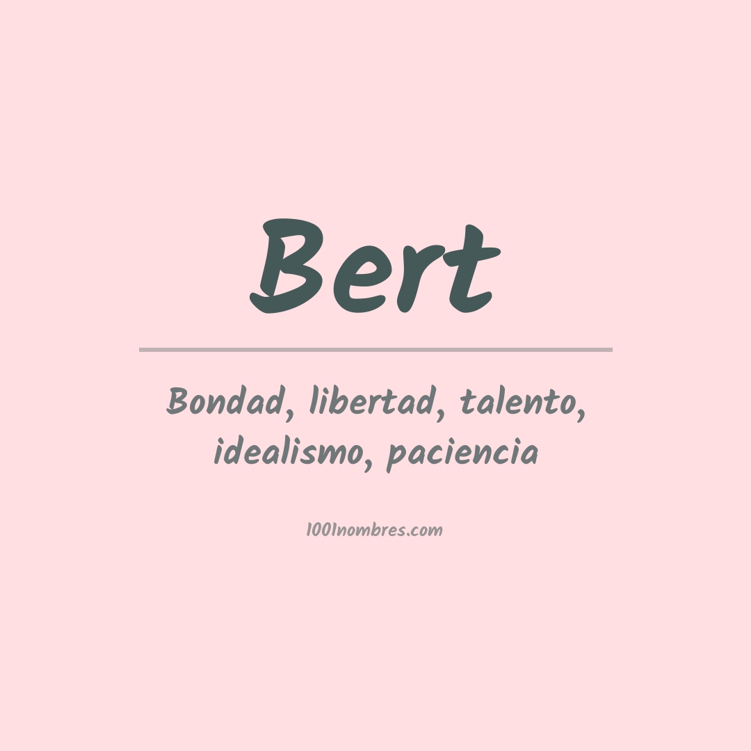 Significado del nombre Bert