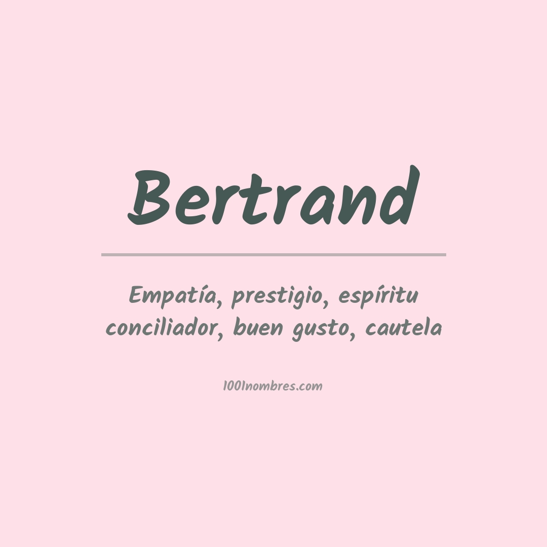 Significado del nombre Bertrand
