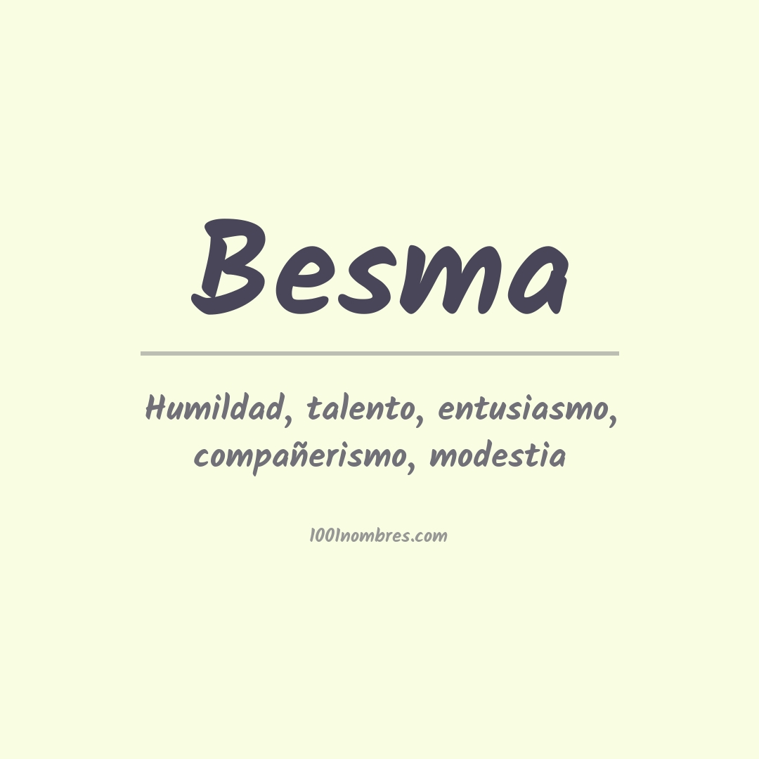 Significado del nombre Besma Significado del nombre Besma