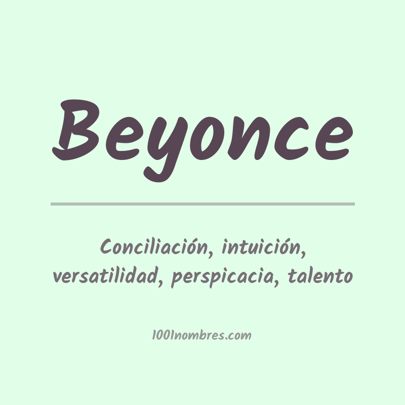 Significado del nombre Beyonce