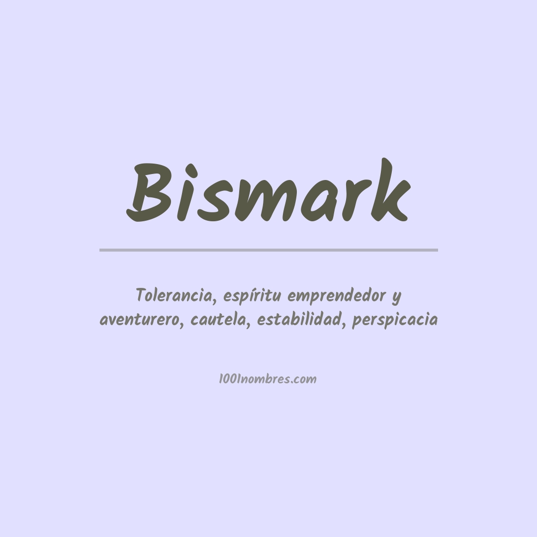 Significado del nombre Bismark