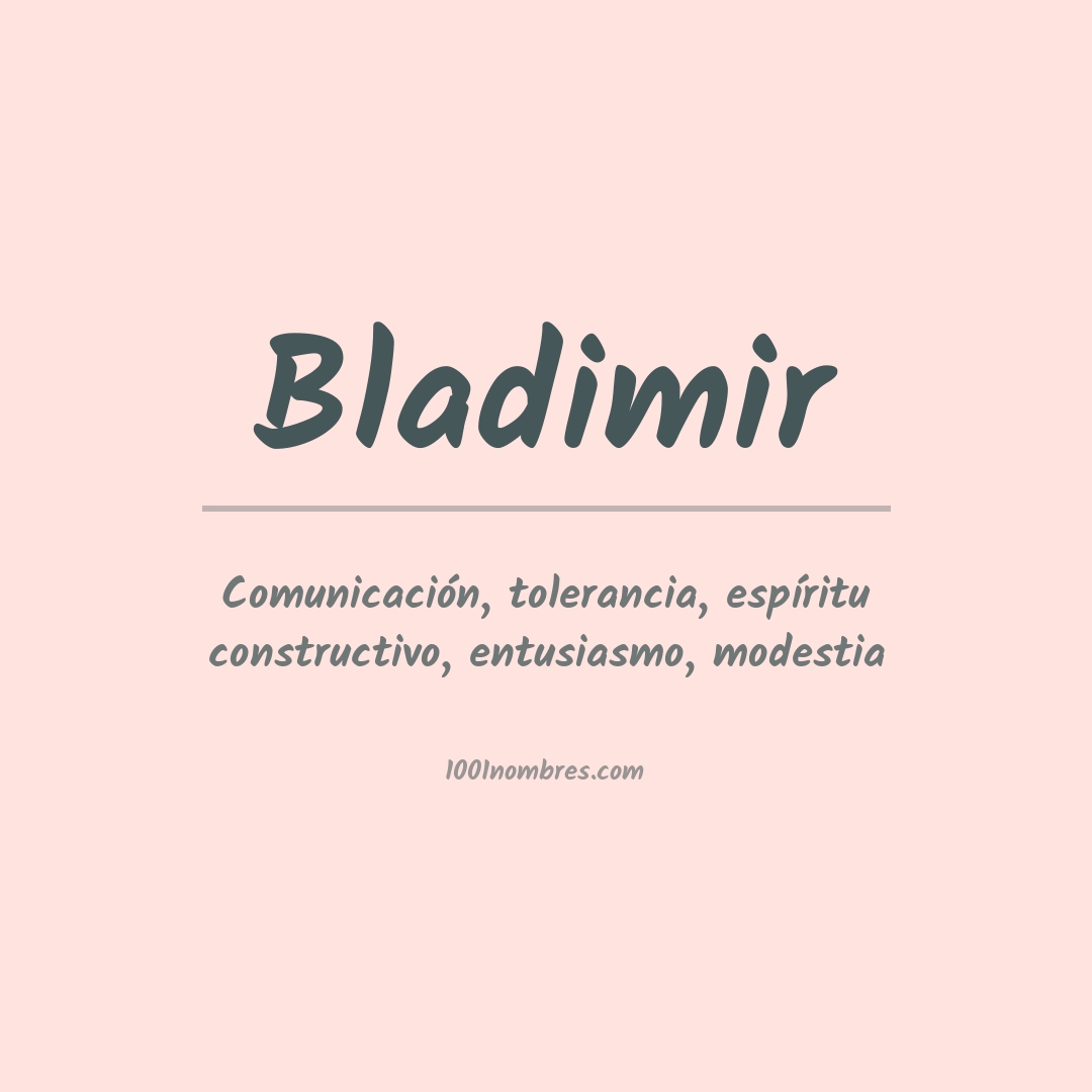 Significado del nombre Bladimir