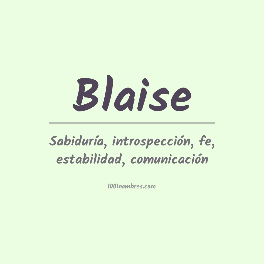 Significado del nombre Blaise