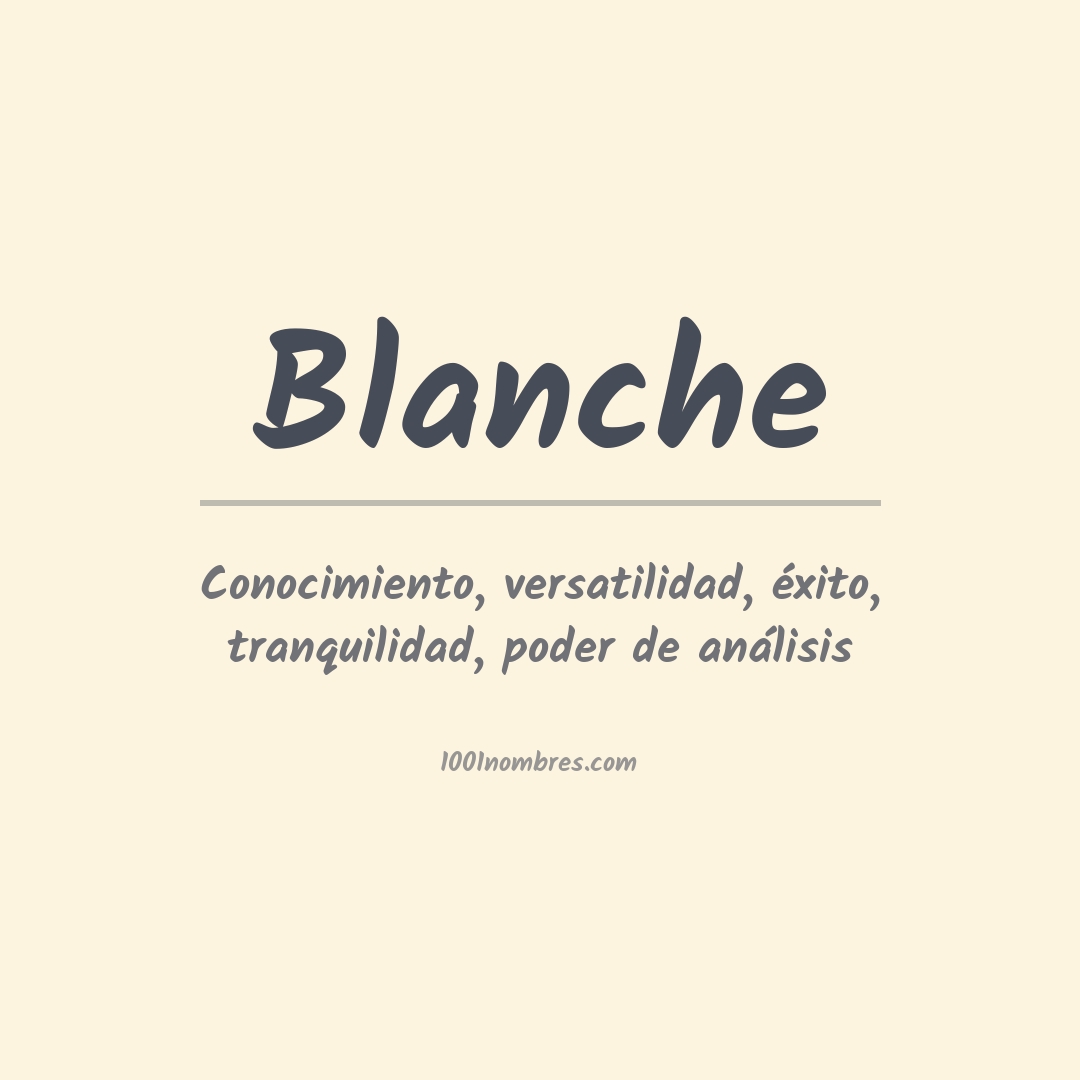 Significado del nombre Blanche