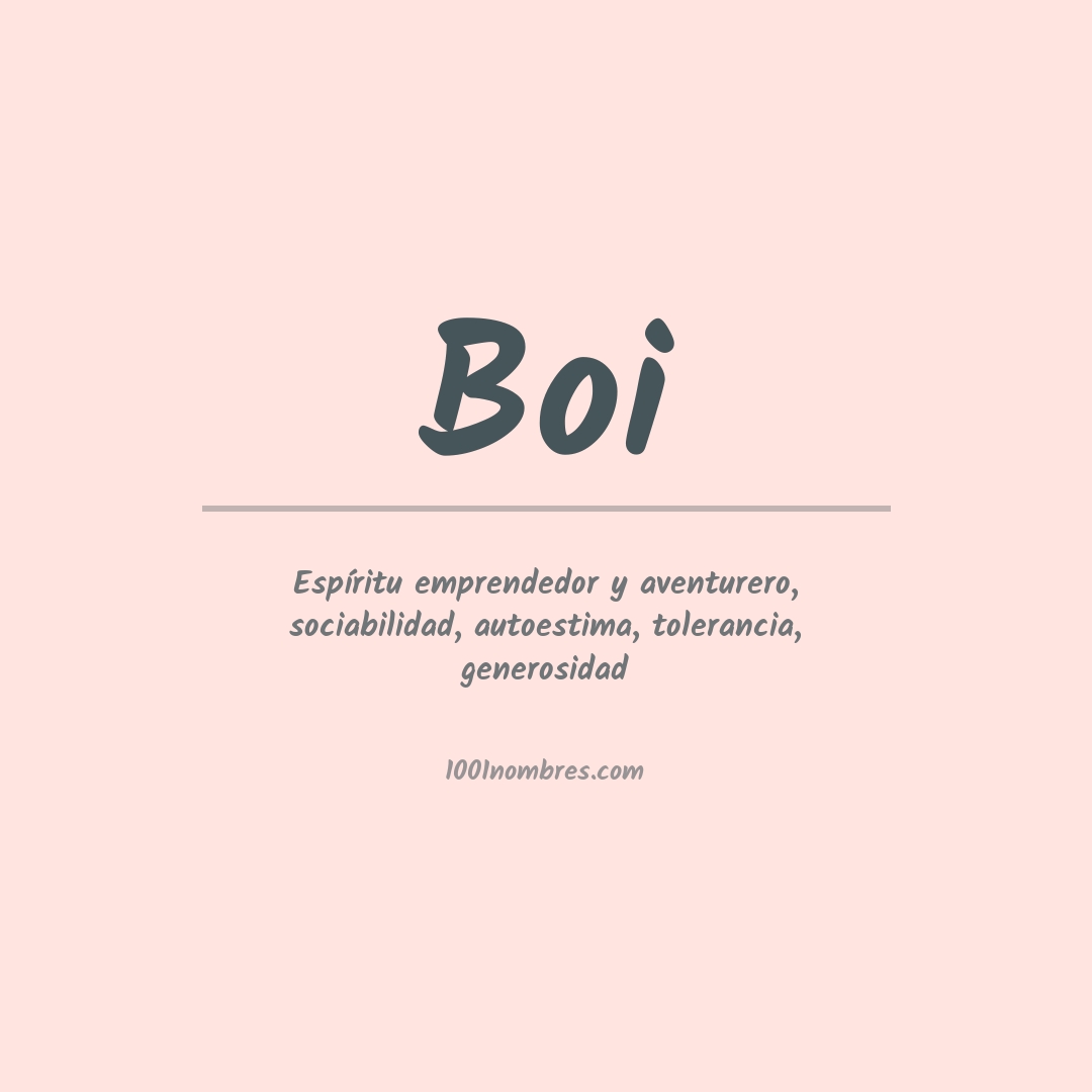 Significado del nombre Boi Significado del nombre Boi