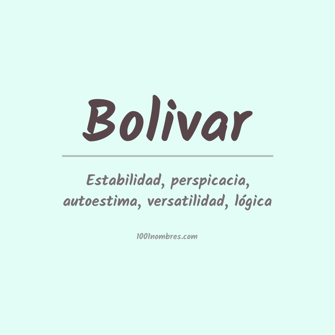 Significado del nombre Bolivar