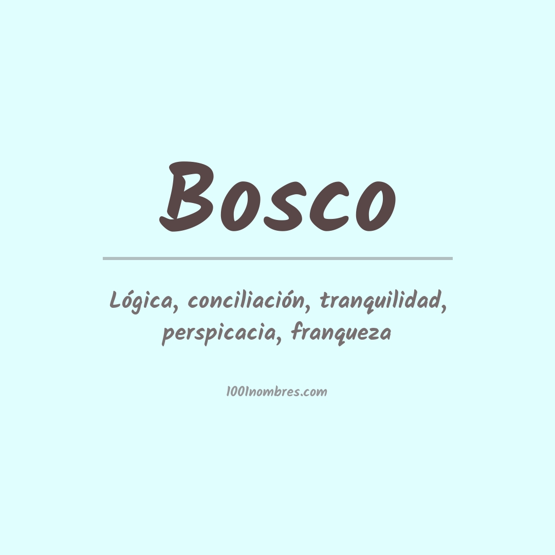 Significado del nombre Bosco