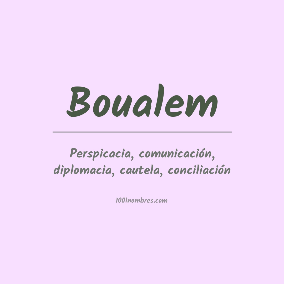 Significado del nombre Boualem Significado del nombre Boualem