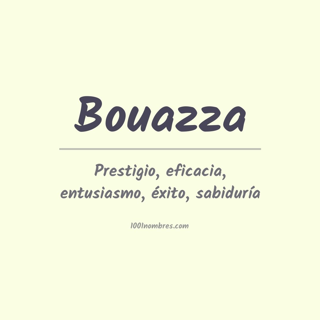 Significado del nombre Bouazza Significado del nombre Bouazza