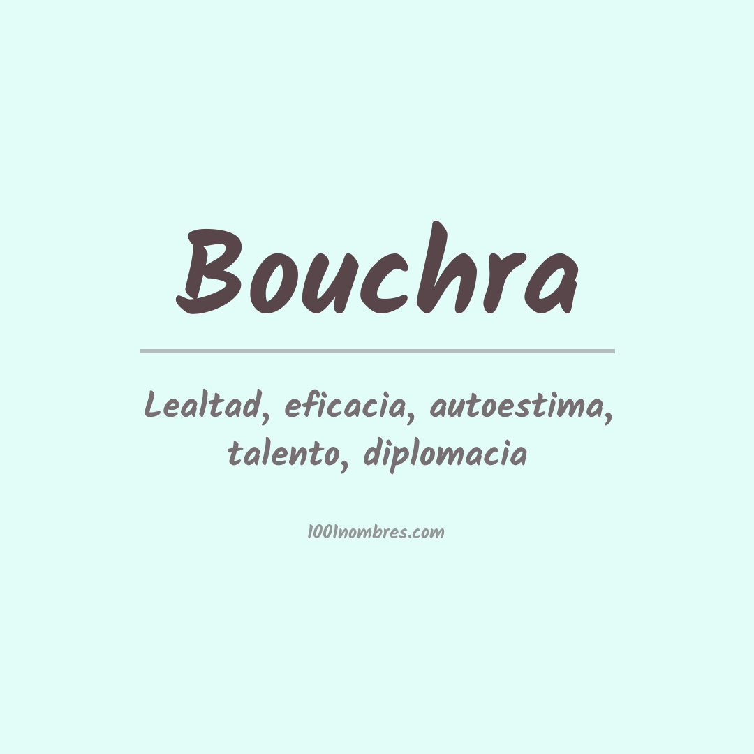 Significado del nombre Bouchra
