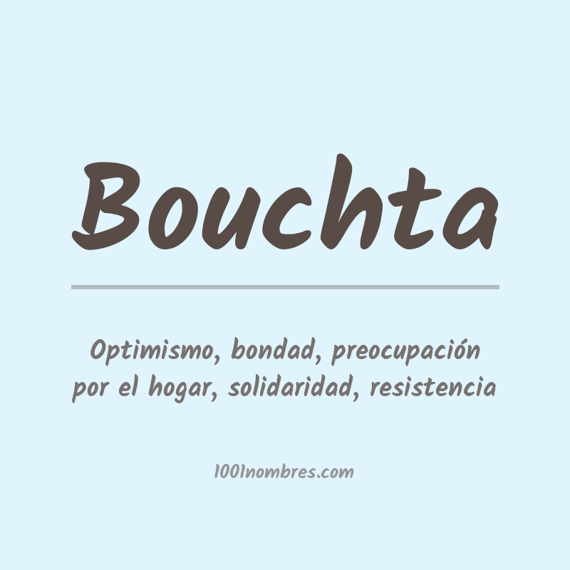 Significado del nombre Bouchta Significado del nombre Bouchta