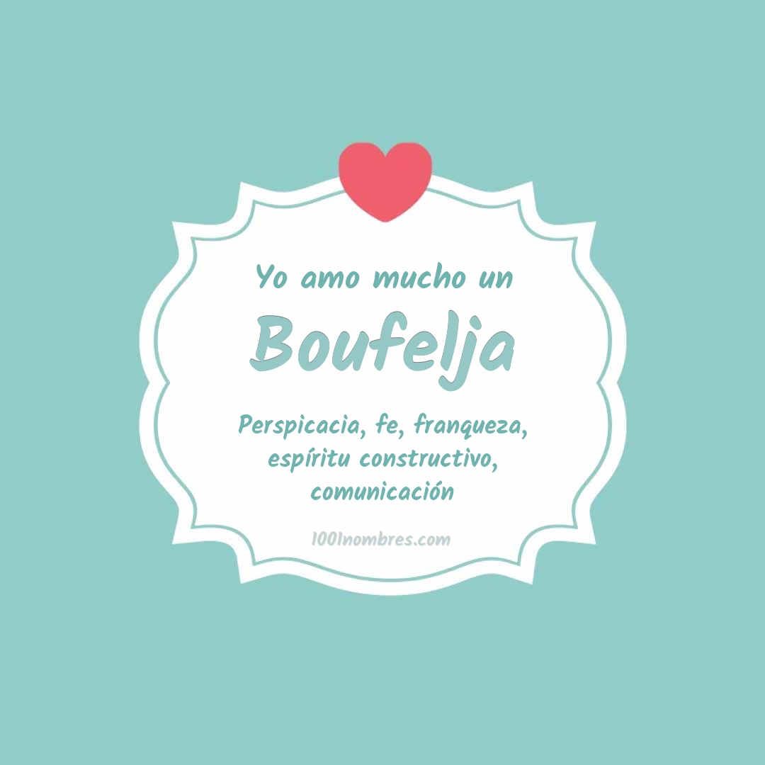 Yo amo mucho Boufelja