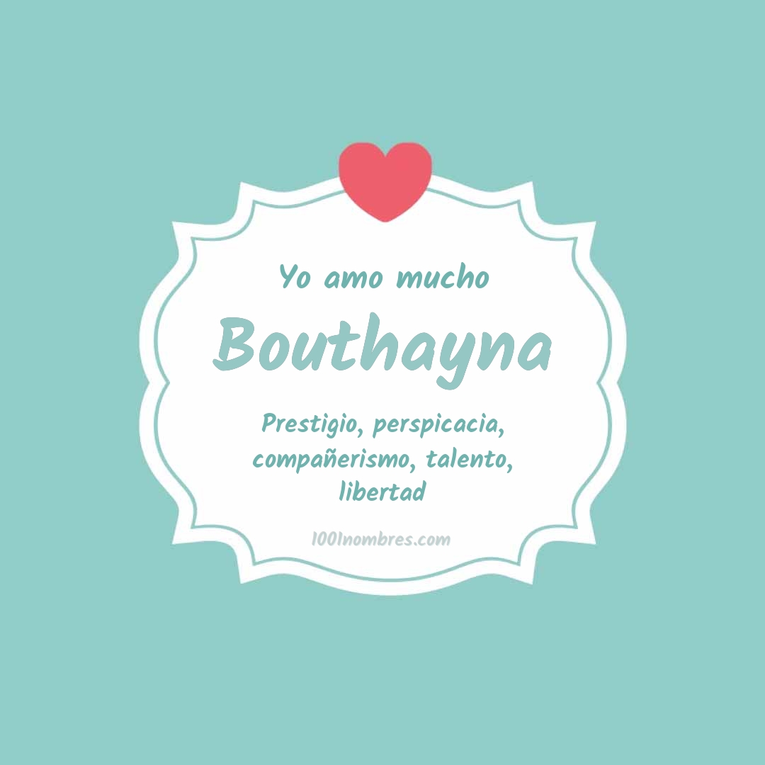 Yo amo mucho Bouthayna