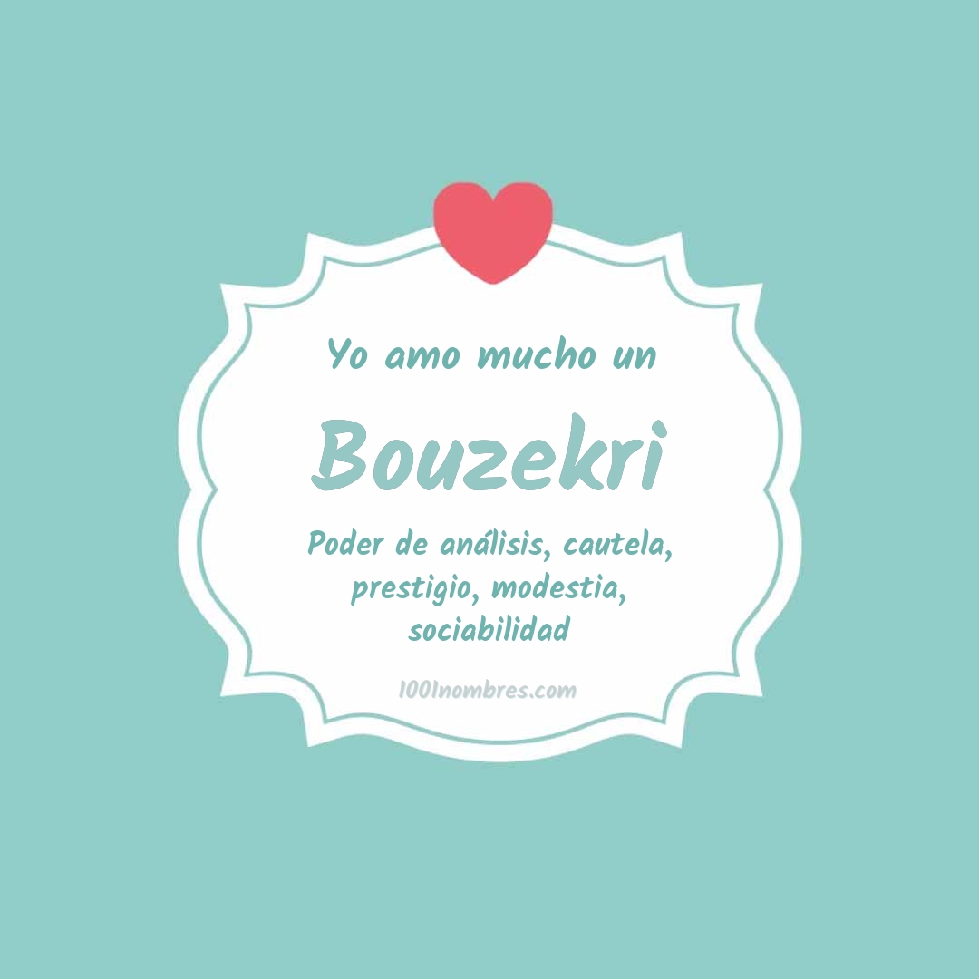 Yo amo mucho Bouzekri