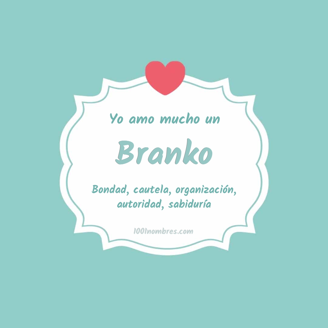 Yo amo mucho Branko Yo amo mucho Branko