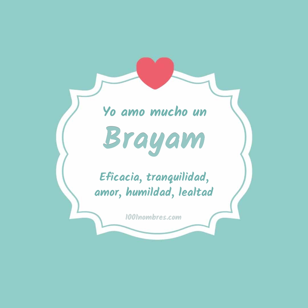 Yo amo mucho Brayam