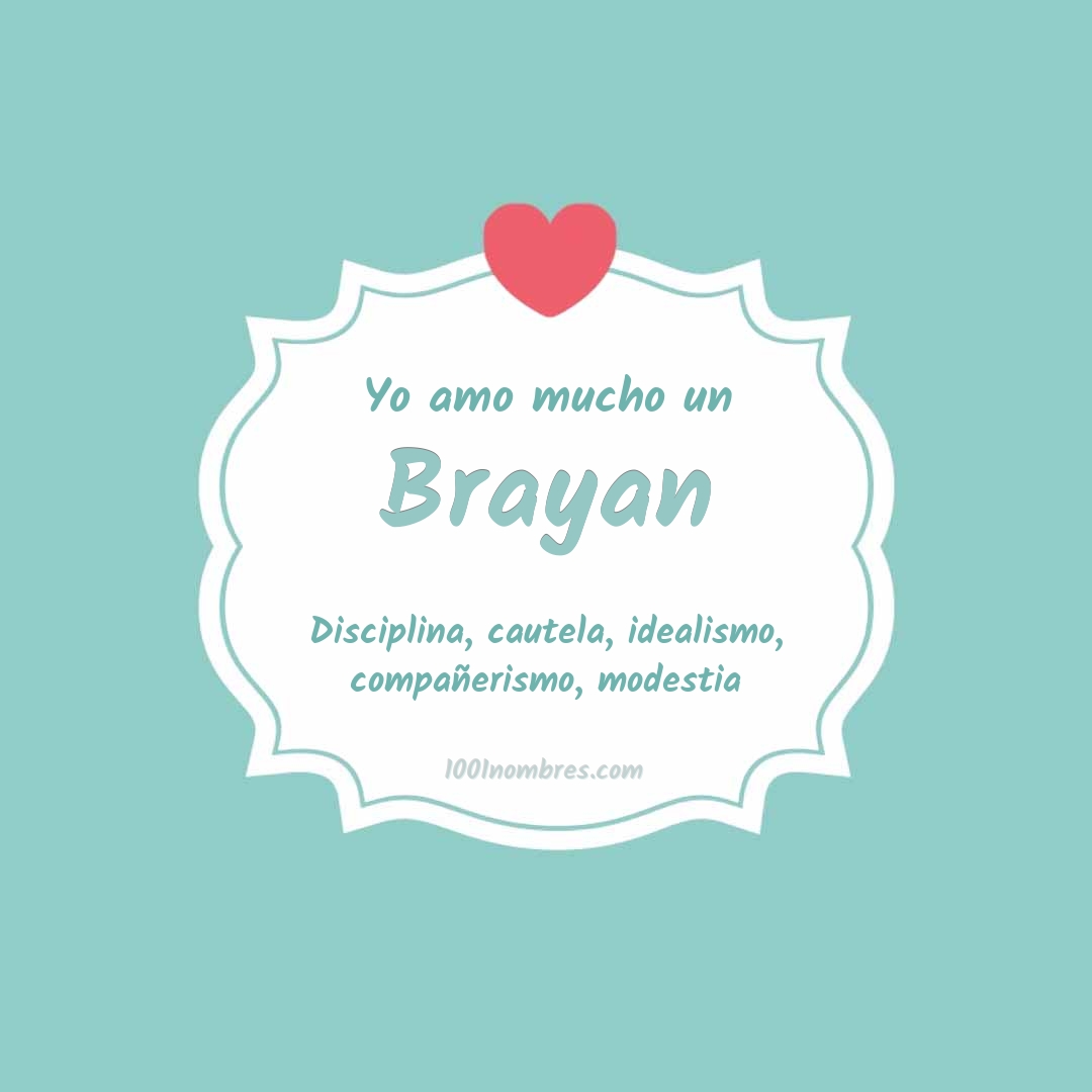 Yo amo mucho Brayan