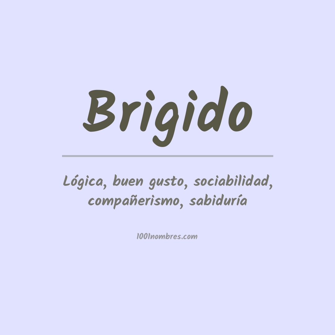 Significado del nombre Brigido