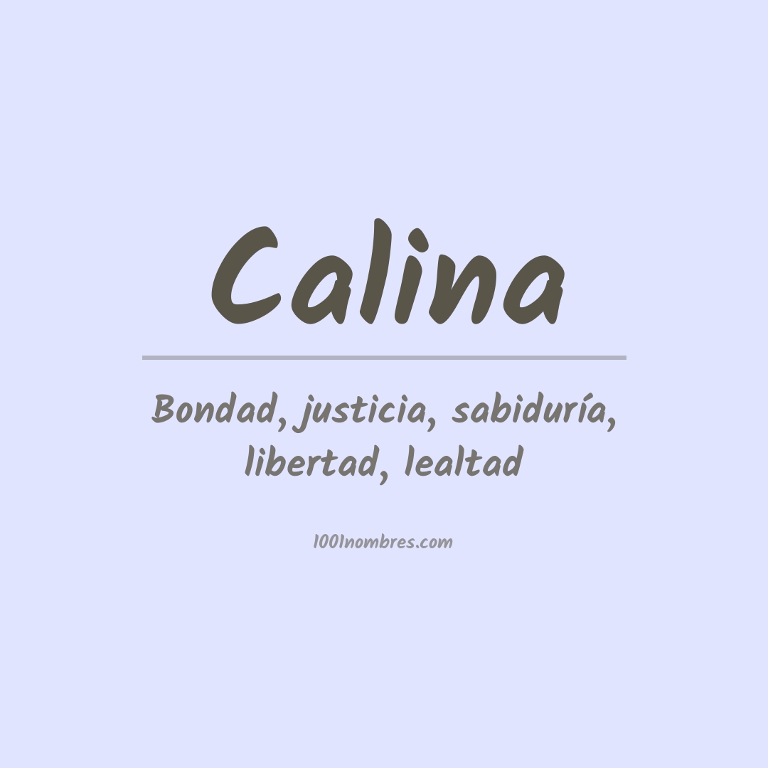 Significado del nombre Calina