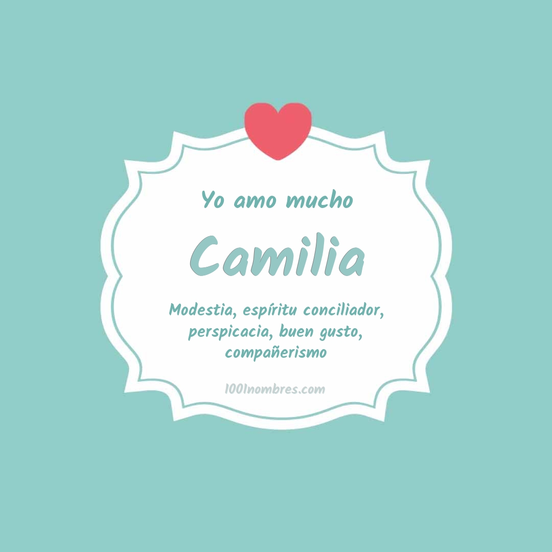 Yo amo mucho Camilia Yo amo mucho Camilia
