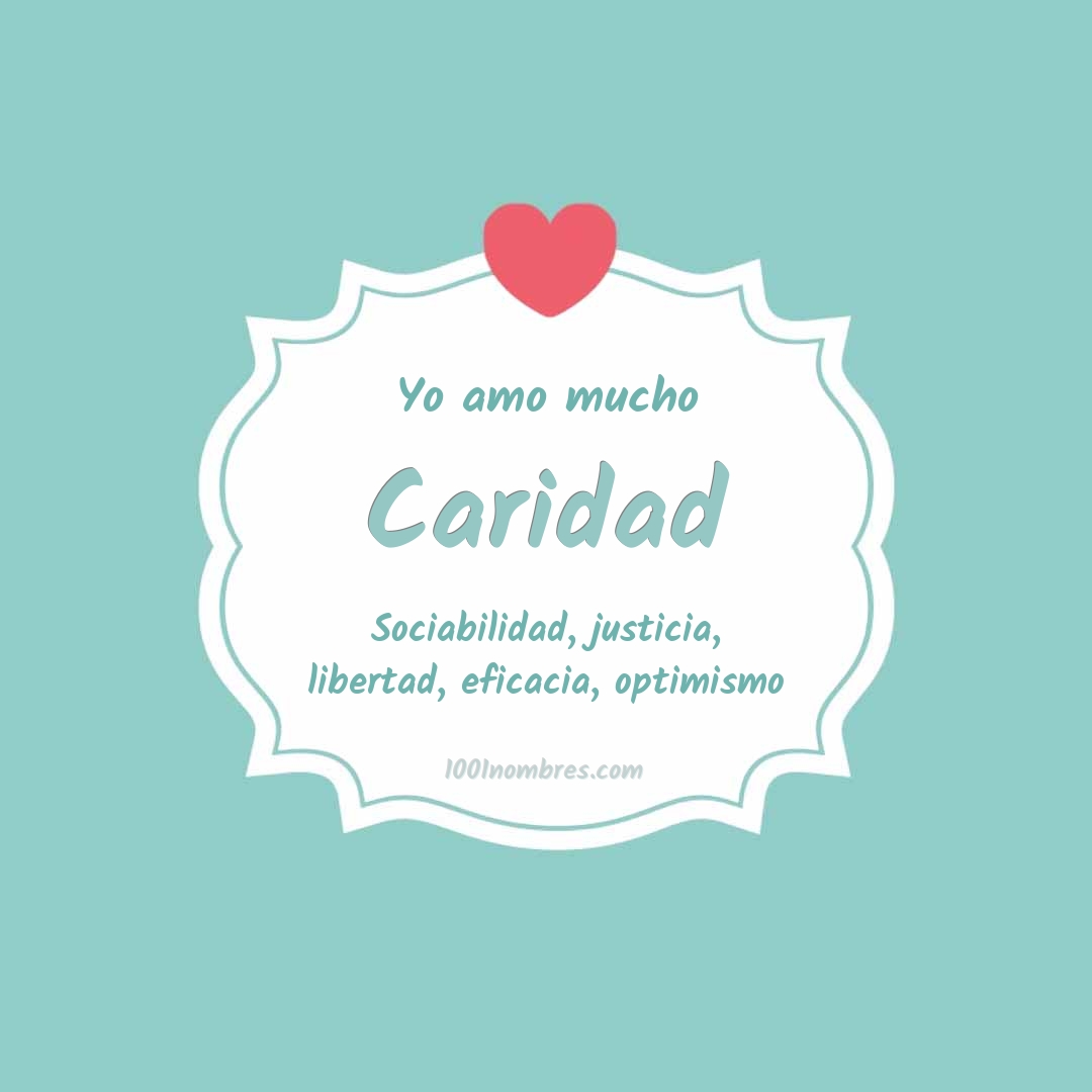 Yo amo mucho Caridad Yo amo mucho Caridad