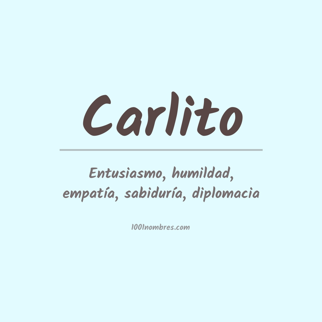 Significado del nombre Carlito