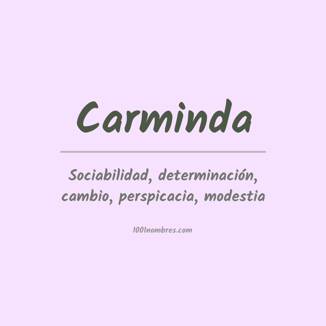 Significado del nombre Carminda Significado del nombre Carminda