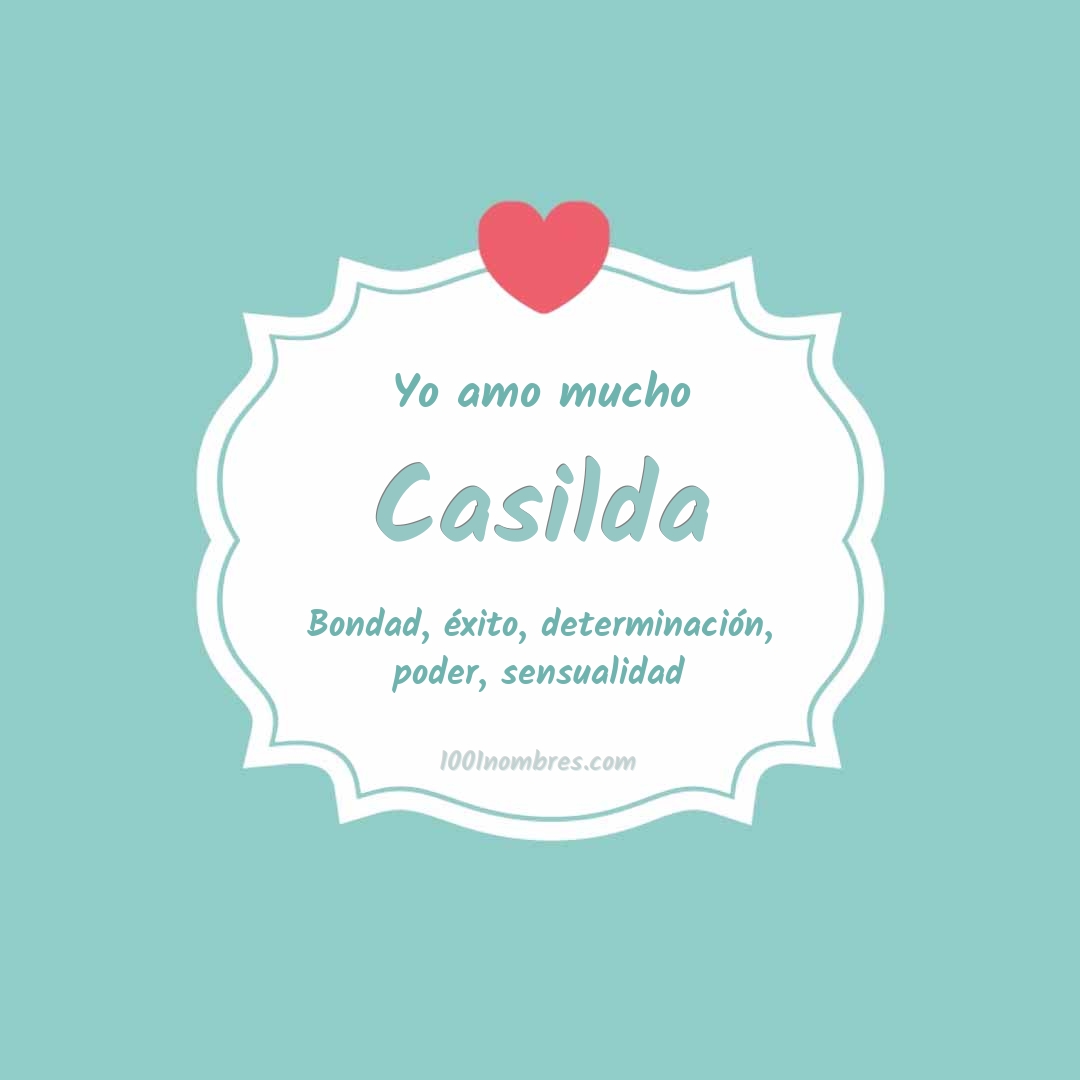 Yo amo mucho Casilda