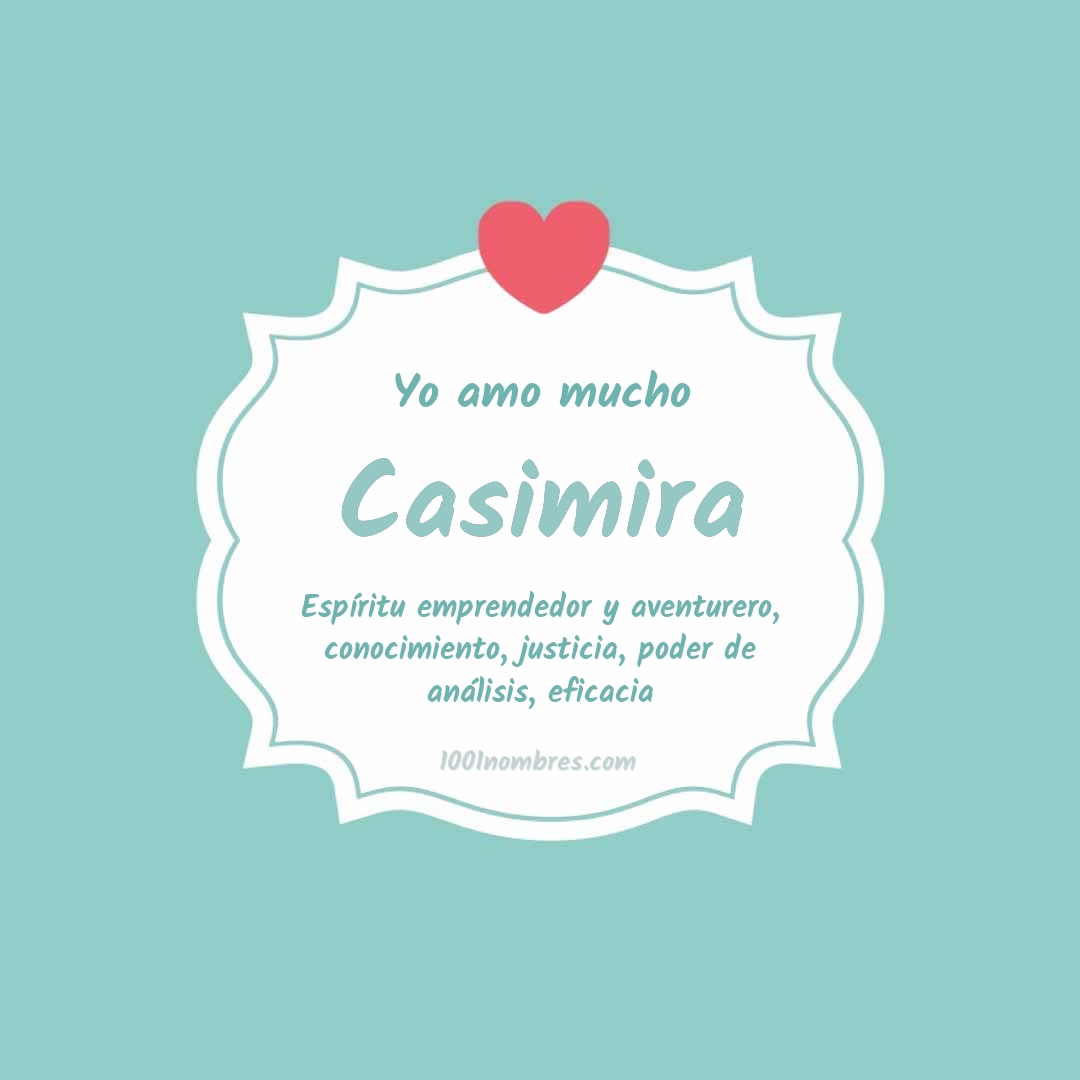 Yo amo mucho Casimira