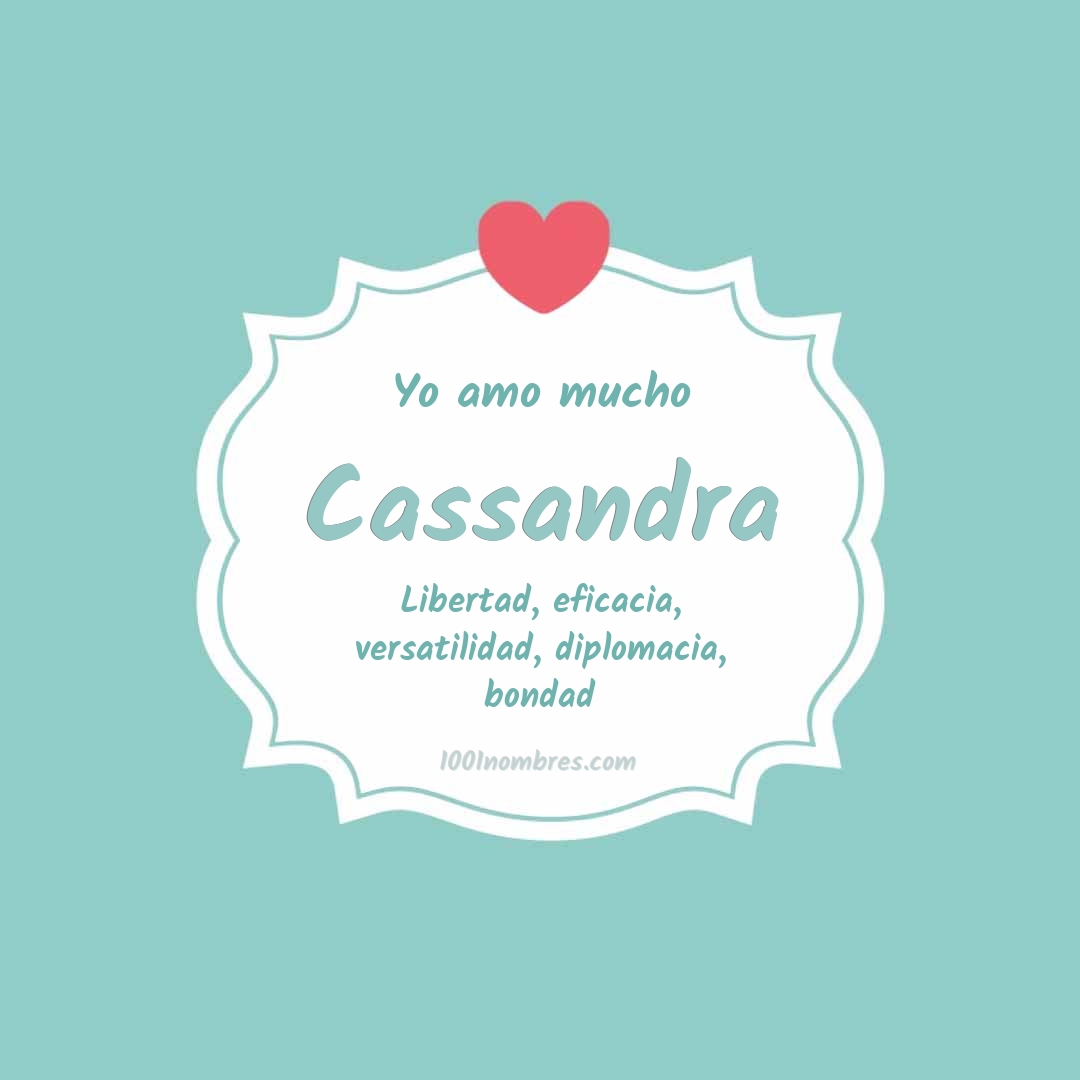 Yo amo mucho Cassandra