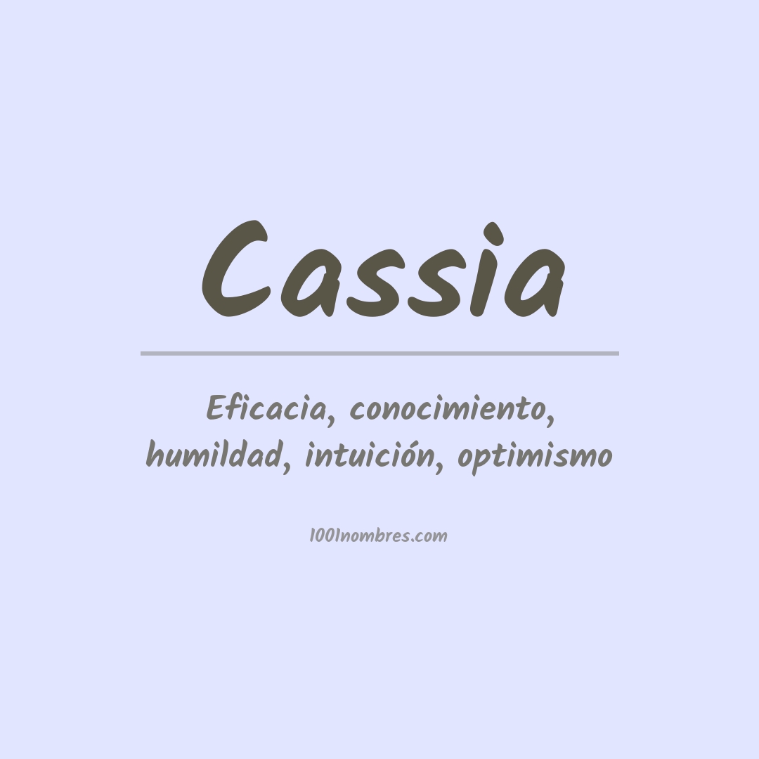 Significado del nombre Cassia