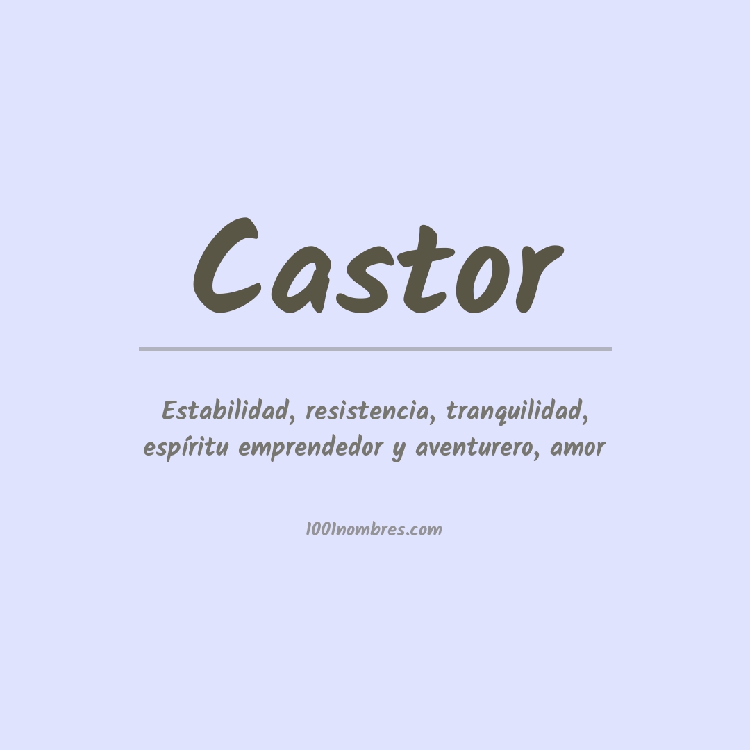 Significado del nombre Castor