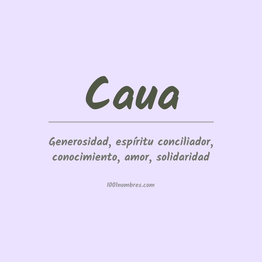 Significado del nombre Caua