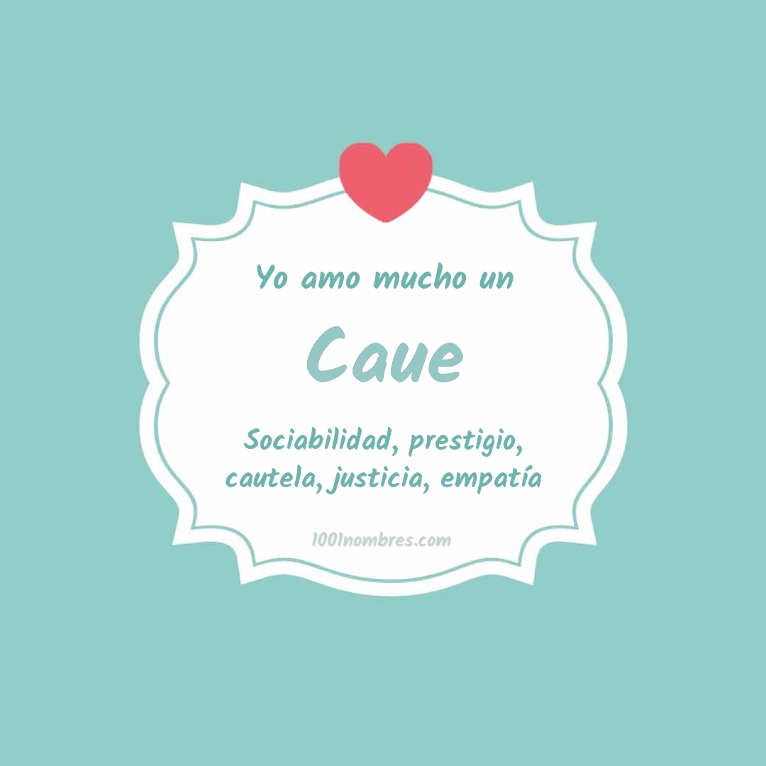 Yo amo mucho Caue Yo amo mucho Caue