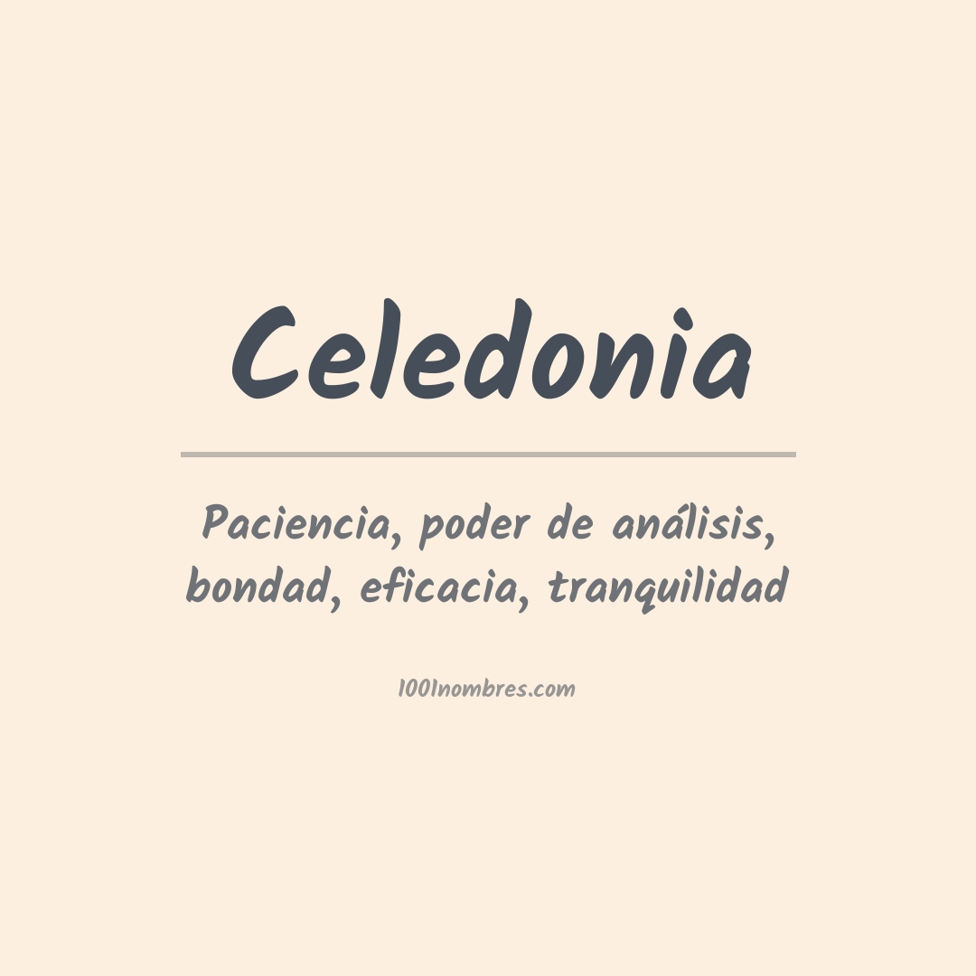 Significado del nombre Celedonia Significado del nombre Celedonia
