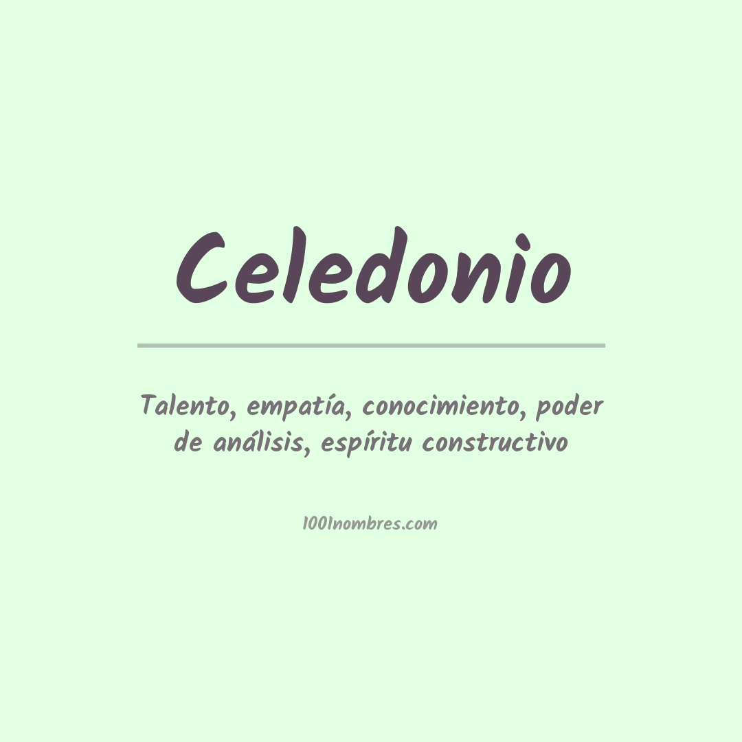 Significado del nombre Celedonio Significado del nombre Celedonio